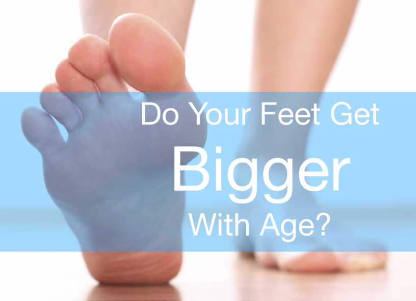 Do Feet get bigger with age - Almawi Limited The Holistic Clinic